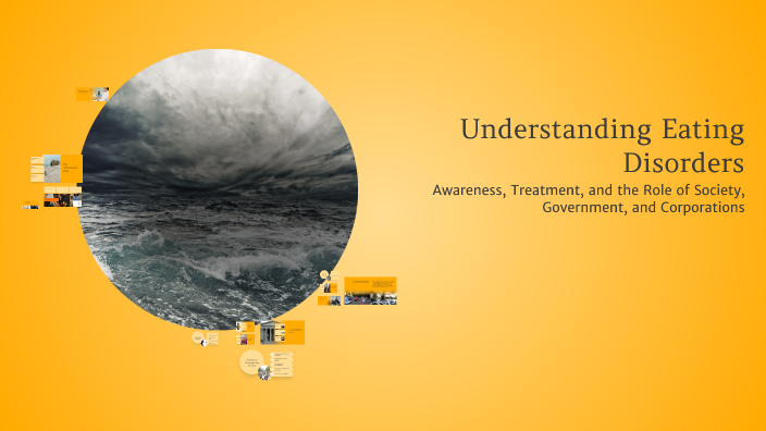 Understanding Eating Disorders by Juliana McManus on Prezi