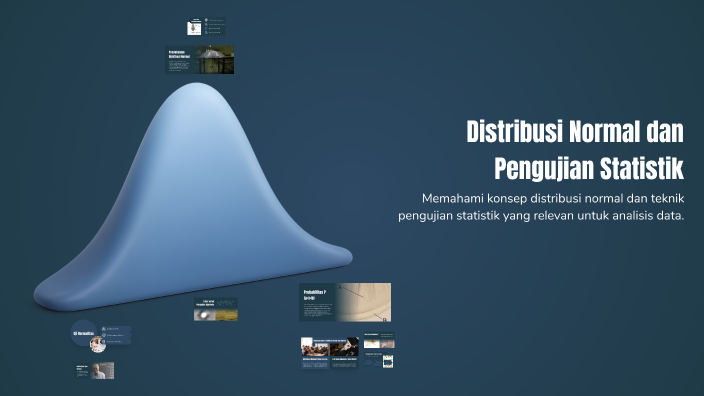 Distribusi Normal dan Pengujian Statistik by uwi andi on Prezi