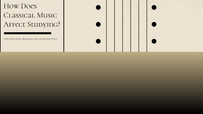 How Does Classical Music Affect Studying? by Andre Martinez on Prezi