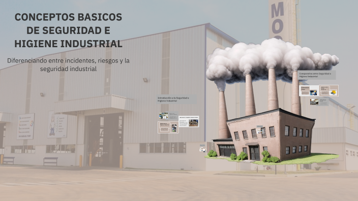CONCEPTOS BASICOS DE SEGURIDAD E HIGIENE INDUSTRIAL by Francisco J