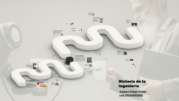 History of Engineering by Andres Prieto on Prezi