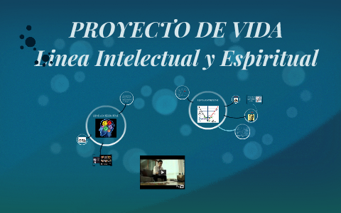PROYECTO DE VIDA by Luis Alfonso Ramos Ramos on Prezi