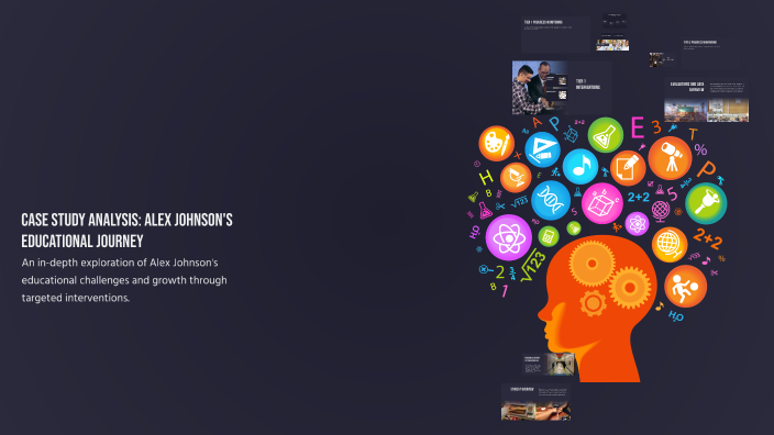 Case Study Analysis: Alex Johnson's Educational Journey by Christine ...