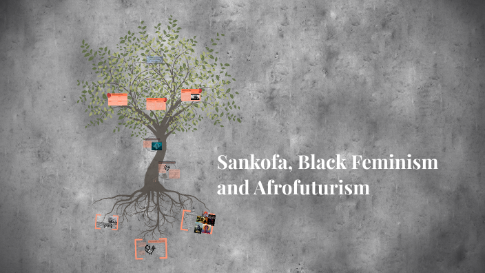 Sankofa Black Feminism And Afrofuturism By Anteia Mccollum 