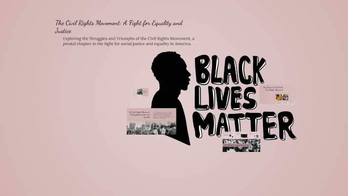 The Civil Rights Movement: A Fight for Equality and Justice by Guiselle ...