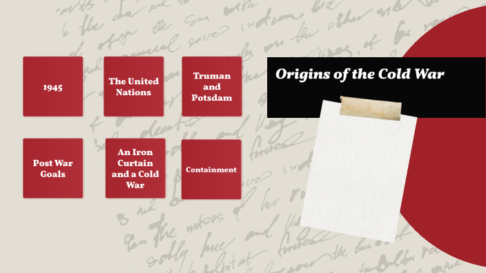 Origins of the Cold War by Dylan Jaskolski on Prezi