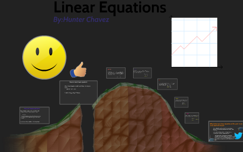 Linear Equations by Hunter Chavez on Prezi