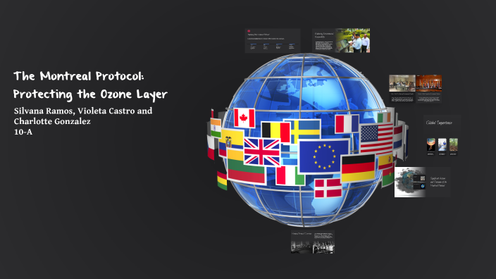 The Montreal Protocol: Protecting the Ozone Layer by silvana ramos on Prezi