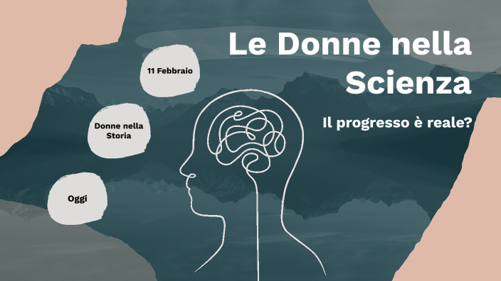 Donne e Scienza by mariarita singh on Prezi