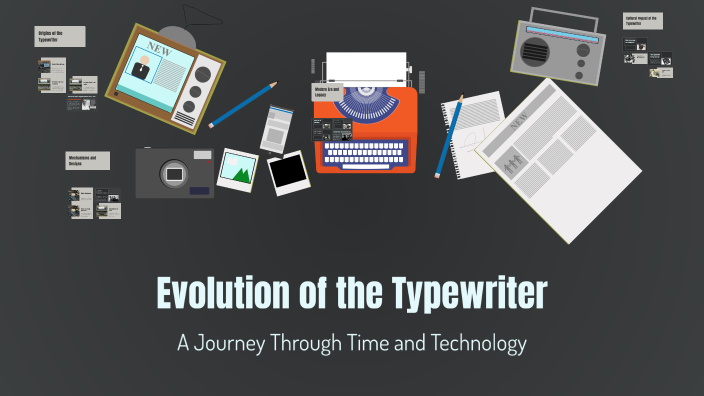 Evolution of the Typewriter by Eric Djonathon on Prezi