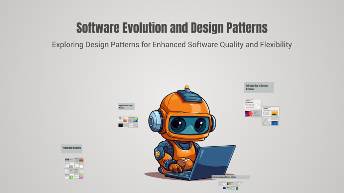 Software Evolution and Design Patterns by Aryan Gajera on Prezi