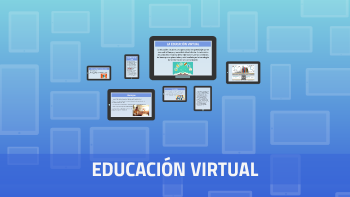 LA EDUCACION VIRTUAL by on Prezi