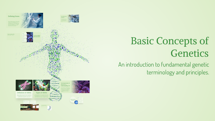 Basic Concepts of Genetics by Ezrena George-Morton on Prezi