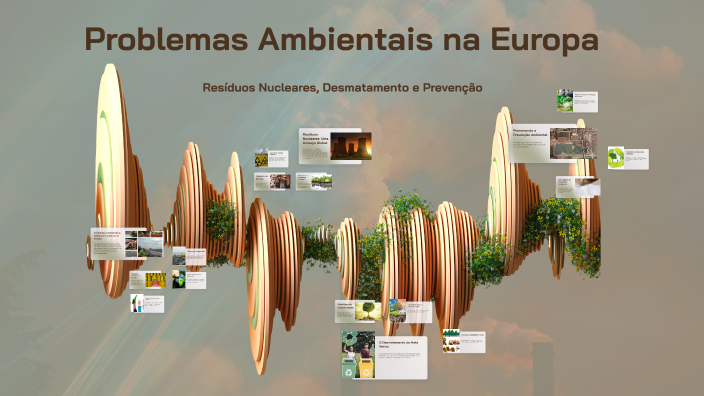 Problemas Ambientais na Europa by CIBELY MARINS AMARO on Prezi