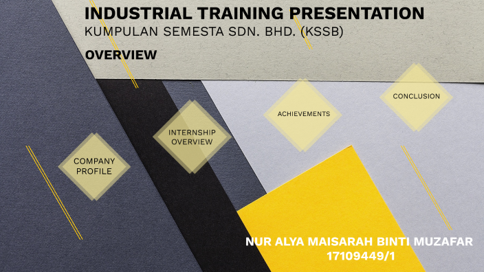Industrial Training By Nur Alya Maisarah Muzafar