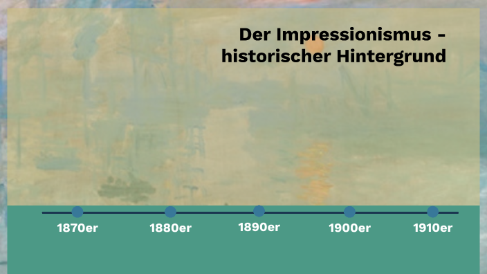 IMPRESSIONISMUS historischer Hintergrund by jasmin saul