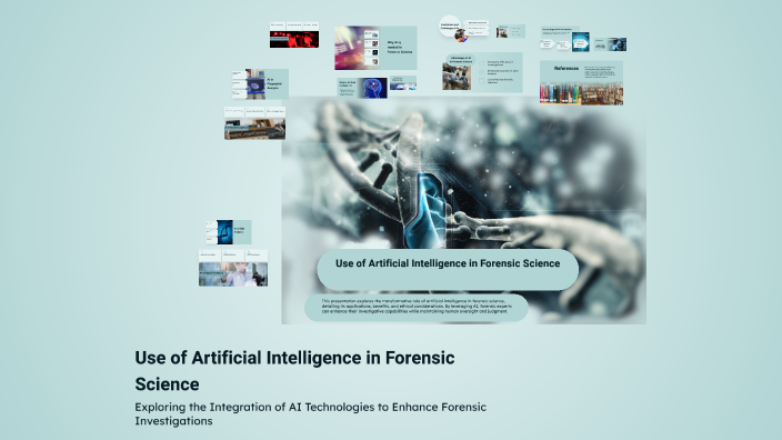 Use of Artificial Intelligence in Forensic Science by Pranav Singh on Prezi