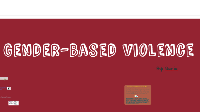 Gender-Based Violence. by Daria Temirkaeva on Prezi