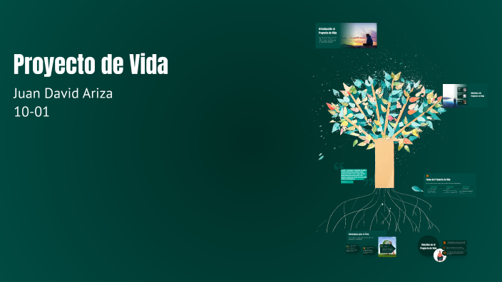Proyecto de Vida by Juan Ariza Uribe on Prezi