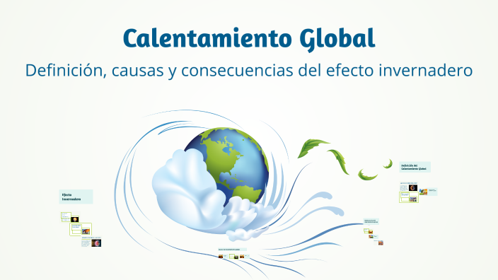 Calentamiento Global y el efecto invernadero by Darling Mora on Prezi