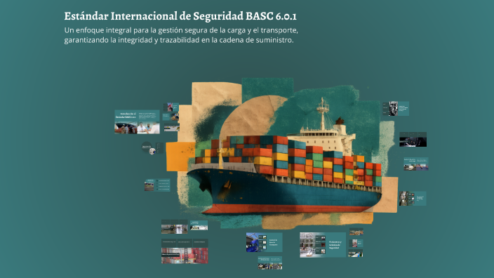 Estándar Internacional de Seguridad BASC 6.0.1 by Laura Amaya on Prezi