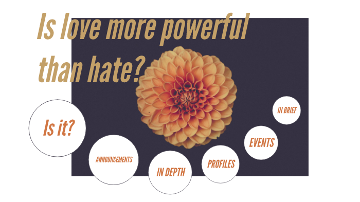 presentation on love is powerful than hate