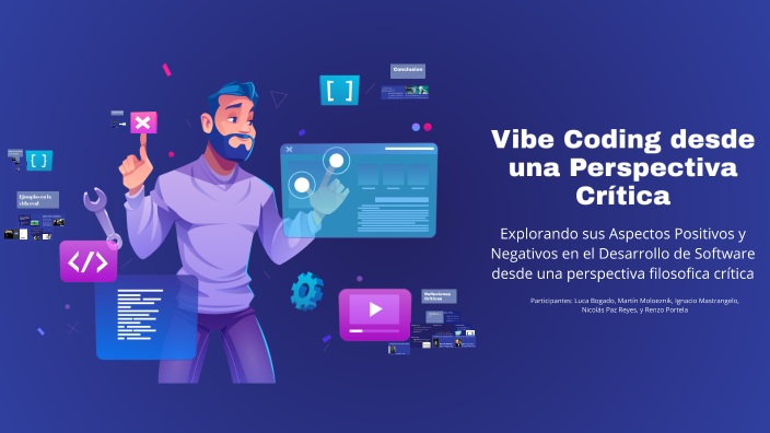 Vibe Coding desde una Perspectiva Crítica by Nicolás Paz Reyes on Prezi