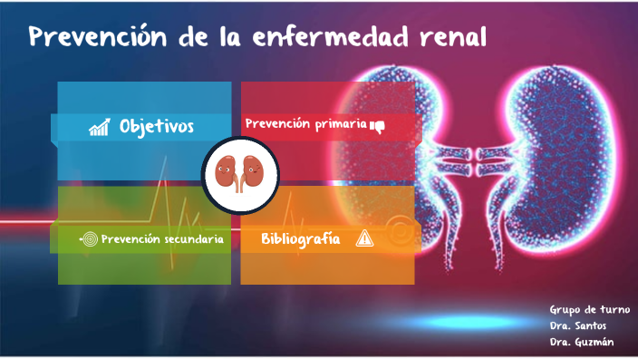 Prevención de la enfermedad renal by Nancy Guzman on Prezi