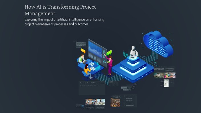 How AI is Transforming Project Management by Zoe Hibberd on Prezi