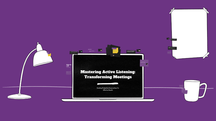 Mastering Active Listening by Michael Bush on Prezi
