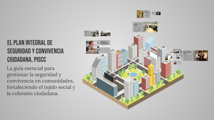 EL PLAN INTEGRAL DE SEGURIDAD Y CONVIVENCIA CIUDADANA, PISCC by Andres ...