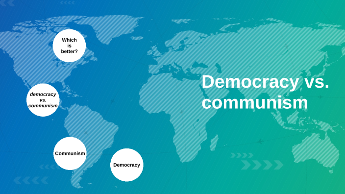 Democracy Vs Communism By Jaxson Greshik On Prezi