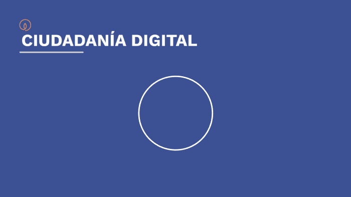 CIUDADANÍA DIGITAL by Cecilia Belhart on Prezi
