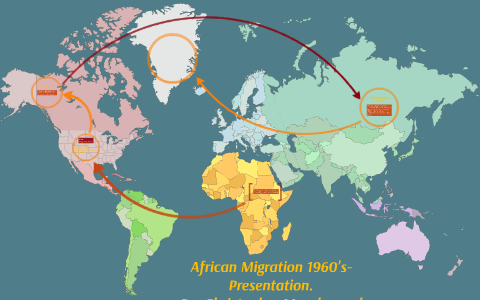 African Migration 1960 s Present By Christopher Morales On Prezi
