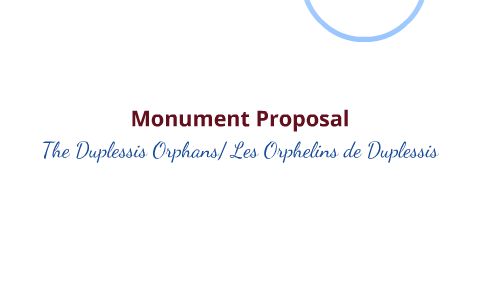 The Duplessis Orphans Les Orphelins De Duplessis Monument Proposal By The Duplessis Orphans Les Orphelins De Duplessis Monument Proposal By