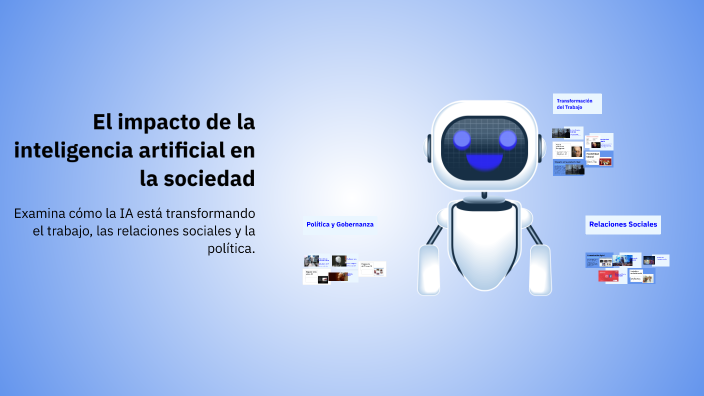 El impacto de la inteligencia artificial en la sociedad by Juan Lopez ...