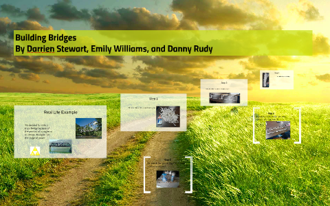 Building Bridges by on Prezi
