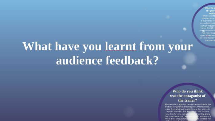 What have you learnt from your audience feedback? by Jessica Reading on ...