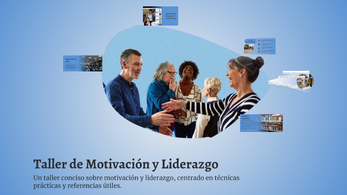 Taller de Motivación y Liderazgo by Jose Manuel Macedo Molina on Prezi