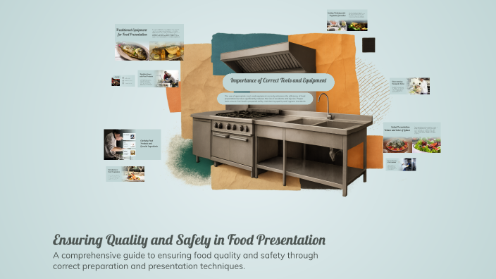 Ensuring Quality and Safety in Food Presentation by Richie Heppell on Prezi