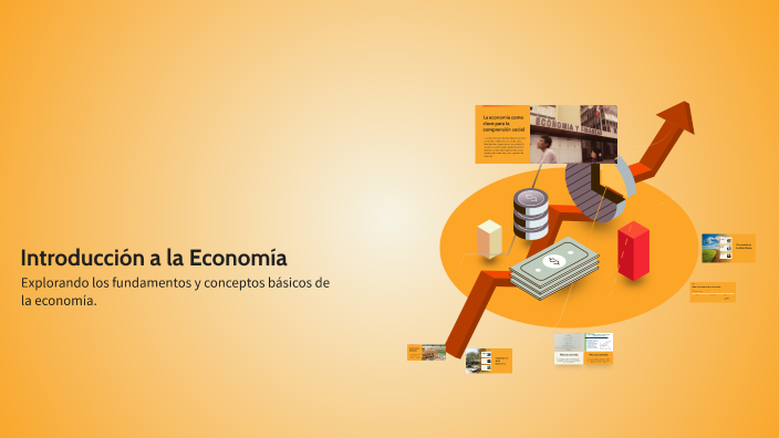 Introducción a la Economía by Elvira Serrano on Prezi