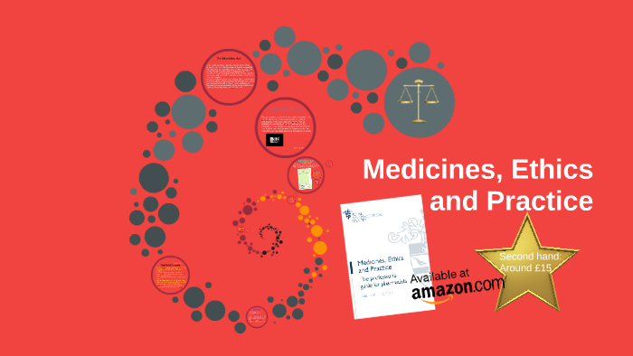 Medicines Ethics And Practice Medicines Ethics and Practice - Pharmacy Law UK by Voyager Medical on Prezi