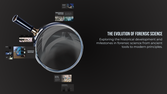 The Evolution of Forensic Science by Helen Faith Baterna on Prezi