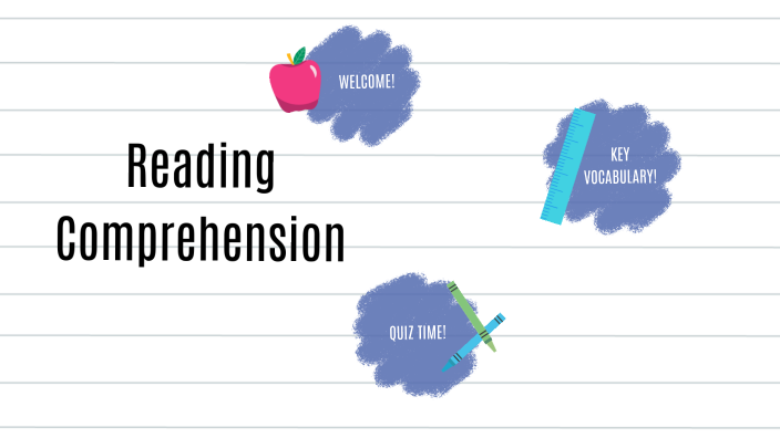 Reading Comprehension by Sebastian Hodge on Prezi