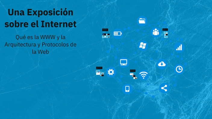 Una Exposición sobre el Internet by Miguel angel Roman on Prezi