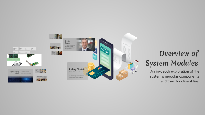 Overview of System Modules by Mathew James on Prezi