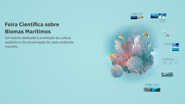 Feira Científica sobre Biomas Marítimos by EmeiefCésar Neto on Prezi