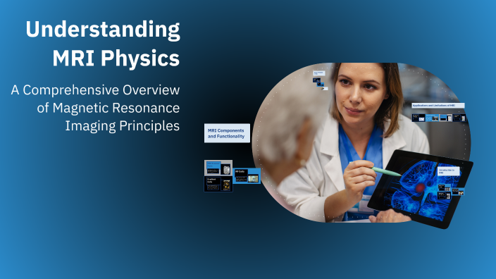 Mri Physics Isaac Rabi Understanding MRI Physics by Shree Srivastava on Prezi