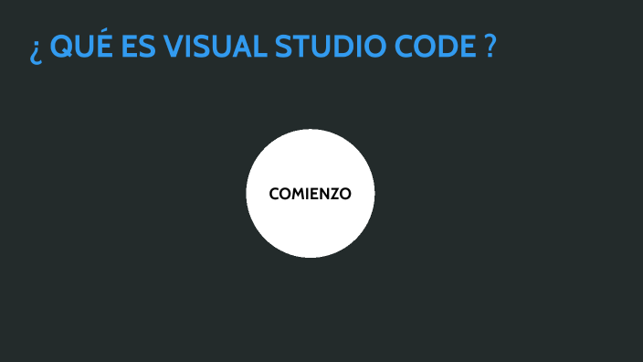 QUE ES VISUAL STUDIO CODE by keiny de jesus m on Prezi