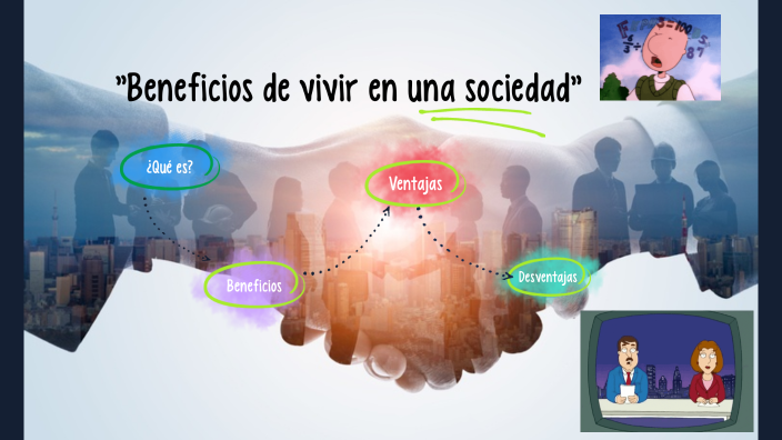 Beneficios de vivir en sociedad👻 by Shuny Ramos Calderón on Prezi